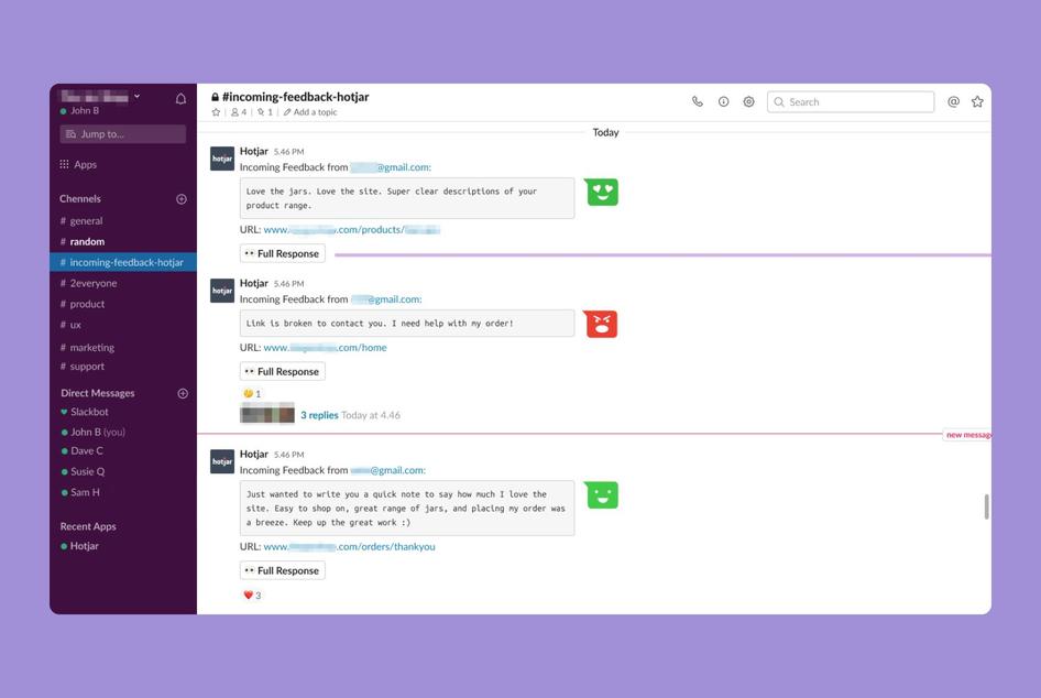 #Hotjar’s Slack integration Slack lets teams discuss insights in the moment, so they’re up to date with critical issues 