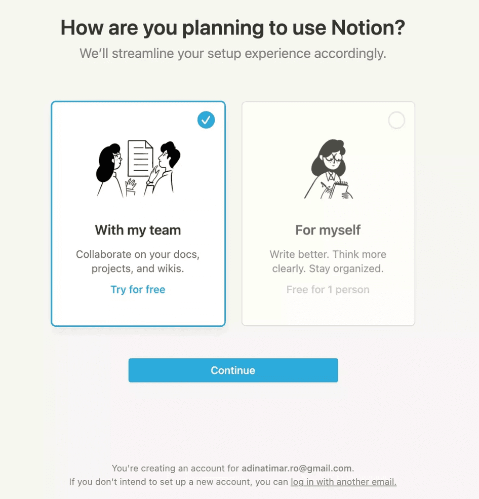 #Notion makes customers select how they’ll be using their software to personalize the customer onboarding experience. 
Source: Notion 