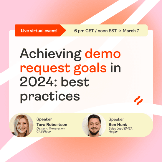 #See how your request rates stack up. Join Chili Piper's Head of Demand Generation and Hotjar's Sales Lead