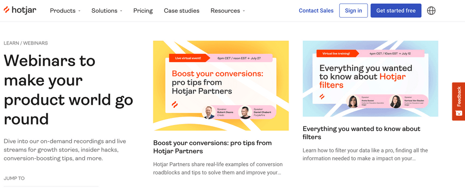 #Hotjar’s library of on-demand tutorials and live streams offers a wealth of product information, including growth stories, insider hacks, and conversion-boosting tips