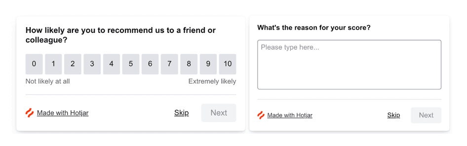 #Hotjar's Net Promoter Score® (NPS®) survey template lets you add open-ended follow-up questions so you can understand the reasons behind users' ratings